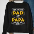 Two Titles Dad And Papa I Have Two Titles Dad And Papa Sweatshirt Gifts for Old Women
