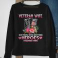 Veteran Wife Most People Never Meet Their Heroes I Married Men Women Sweatshirt Graphic Print Unisex Gifts for Old Women