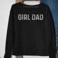 Vintage Fathers Day Girl Dad Men Proud Father Of Girls Sweatshirt Gifts for Old Women