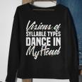 Visions Of Syllable Types Dance In My Head Dyslexia Teacher Men Women Sweatshirt Graphic Print Unisex Gifts for Old Women