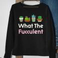 What The Fucculent Sweatshirt Gifts for Old Women