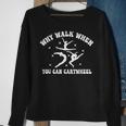 Why Walk When You Can Cartwheel Tumbling Funny Girl Sweatshirt Gifts for Old Women