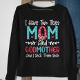 Womens I Have Two Titles Mom And Godmother Flower Lover Mothers Day Sweatshirt Gifts for Old Women
