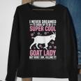 Womens I Never Dreamed - Goat Farmer Goat Lover Sweatshirt Gifts for Old Women