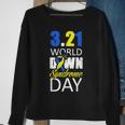 World Down Syndrome Day March 21St For Men Women Kids Sweatshirt Gifts for Old Women
