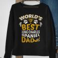 Worlds Best King Charles Spaniel Dad Dog Owner Gift For Mens Sweatshirt Gifts for Old Women