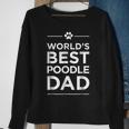 Worlds Best Poodle Dad Love Pets Animal Family Paw Sweatshirt Gifts for Old Women