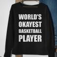 Worlds Okayest Basketball Player Funny Men Women Sweatshirt Graphic Print Unisex Gifts for Old Women