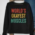 Worlds Okayest Muscles Gym Fathers Day Dad Vintage Retro Sweatshirt Gifts for Old Women