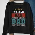 Writer Dad Fathers Day Funny Daddy Gift Sweatshirt Gifts for Old Women