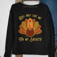You Only Like Me For My Breasts Funny Thanksgiving Day Gift Men Women Sweatshirt Graphic Print Unisex Gifts for Old Women