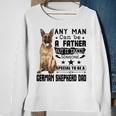 Any Man Can Be A Father But It Takes Someone Special To Be A German Shepherd Dad Sweatshirt Gifts for Old Women