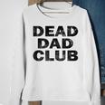 Dead Dad Club Vintage Sweatshirt Gifts for Old Women