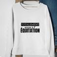 Equitation Totalement Accro Sweatshirt Geschenke für alte Frauen