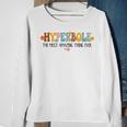 Hyperbole The Most Amazing Thing Ever Book Lover Bookish Sweatshirt Gifts for Old Women