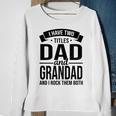 I Have Two Titles Dad And Grandad Fathers Day V2 Sweatshirt Gifts for Old Women
