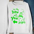 I’M The Haw To Their Yee Sweatshirt Gifts for Old Women