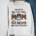 Leopard I Have Two Titles Mom Bus Driver Bun Mothers Day Sweatshirt Gifts for Old Women