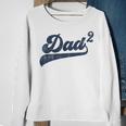 Mens Dad2 Dad Squared Gifts Father Of Two Daddy 2 Second Time Dad Sweatshirt Gifts for Old Women