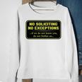 No Soliciting No Exceptions If We Do Not Know You Do Not Bother Us Sweatshirt Gifts for Old Women