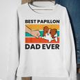 Papillon Dog Owner Best Papillon Dad Ever Sweatshirt Gifts for Old Women