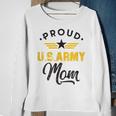 Proud Us Army Mom Family Parents Mother Son Daughter Gift Sweatshirt Gifts for Old Women