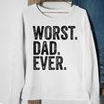 Worst Dad Ever Funny Fathers Day Daddy Vintage Sweatshirt Gifts for Old Women