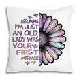 Assuming Im Just An Old Lady Was Your First Mistake Daisy Gift For Womens Pillow