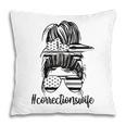 Corrections Wife Messy Bun Proud Correctional Officer Wife Gift For Womens Pillow Corrections Wife Messy Bun Proud Correctional Officer Wife Gift For Womens Pillow