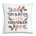 Grandkids Make Life Grand I Love My Grandkids Best Grandma Pillow