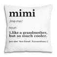 Mimi Design For Women Funny Grandma Gift Pillow