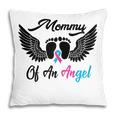 Mommy Of An Angel Miscarriage Infant Loss Gift Mom Gift For Womens Pillow