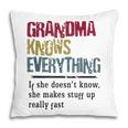 Mothers Day Funny Quote Grandma Knows Everything Gift For Womens Pillow