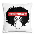 Unbothered Black Girl Magic Natural Hair Afro Womens Gift For Womens Pillow