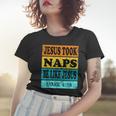 About Jesus Youth Christian Jesus Likes Naps Women T-shirt Gifts for Her