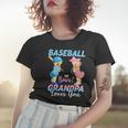 Baseball Or Bows Grandpa Loves You Baby Gender Reveal Women T-shirt Gifts for Her