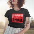 Funny Anime Japanese Animation Lovers Pun Quote Men Women Women T-shirt Gifts for Her