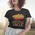 Funny Nacho Average Uncle Cinco De Mayo Mexican Foodie Women T-shirt Gifts for Her