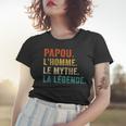 Herren Papou Lhomme Le Mythe Legende Vintage Papou Frauen Tshirt Geschenke für Sie