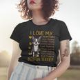 I Love My Brown Bostie Boston Terrier Mom Dad Kid Lover Gift Women T-shirt Gifts for Her