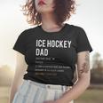 Ice Hockey Dad Fathers Day Gift Son Daughter Women T-shirt Gifts for Her