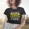 Ich Bin Die Kleine Schwester Ich Darf Das Familie Nachwuchs Frauen Tshirt Geschenke für Sie