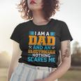 Mens Electritian And Dad Nothing Scares Me Funny Birthday Men Women T-shirt Gifts for Her