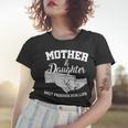 Mother And Daughter Best Friends For Life Women T-shirt Gifts for Her