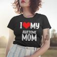 Mothers Day Red Heart With Love I Love My Mom Awesome Mommy Women T-shirt Gifts for Her