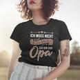 Opa Geburtstag Vatertag Frauen Tshirt, Lustiger Spruch für Großvater Geschenke für Sie