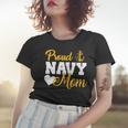 Proud Navy Mom Navy Military Parents Family Navy MomGift For Womens Women T-shirt Gifts for Her