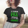 Sarcastic If Im Ever On Life Support Unplug Me Funny Humor Women T-shirt Gifts for Her