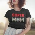 Super Mom Superheroine Mama Mother Heroine Star Sign Women T-shirt Gifts for Her