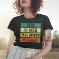 Taxifahrer Taxifahrer Retro Dad Papa Legend Frauen Tshirt Geschenke für Sie